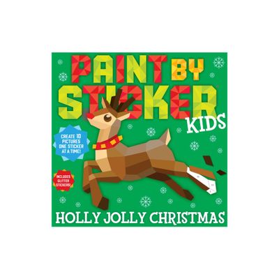 Paint by Sticker Kids: Holly Jolly Christmas - by Workman Publishing (Paperback)