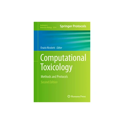 Computational Toxicology - (Methods in Molecular Biology) 2nd Edition by Orazio Nicolotti (Hardcover)