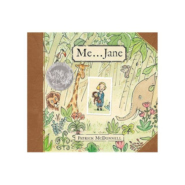 Me . . . Jane (Caldecott Honor Book) - by Patrick McDonnell (Hardcover)