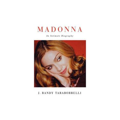 Madonna - by J Randy Taraborrelli (Paperback)