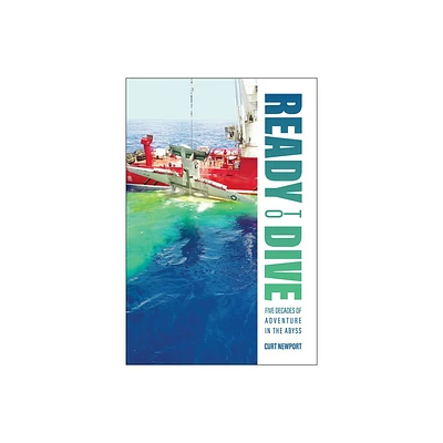 Ready to Dive - by Curt Newport (Hardcover)