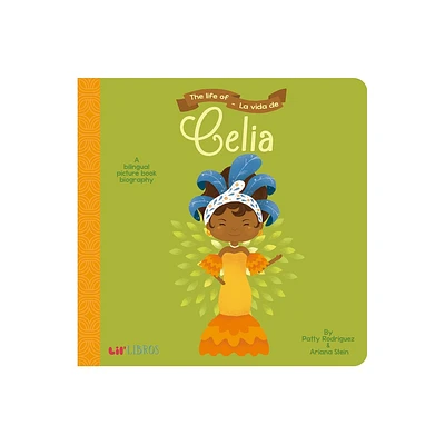 Life of Celia / La Vida De Celia (Hardcover) (Patty Rodriguez & Ariana Stein)