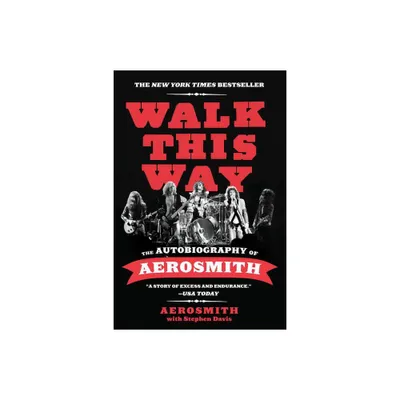 Walk This Way - by Aerosmith (Paperback)