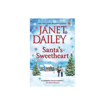 Santas Sweetheart - (Christmas Tree Ranch) by Janet Dailey (Paperback)