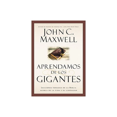 Aprendamos de los Gigantes - (Giants of the Bible) by John C Maxwell (Paperback)