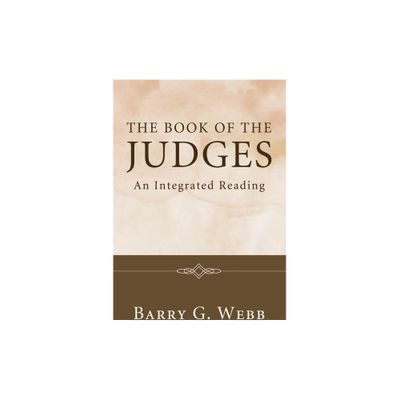 The Book of the Judges - by Barry G Webb (Paperback)