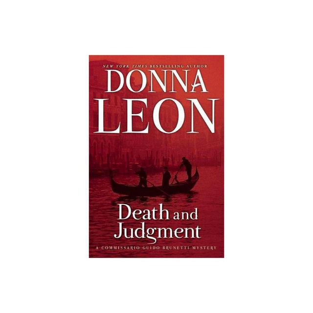 Death and Judgment - (The Commissario Guido Brunetti Mysteries) by Donna Leon (Paperback)