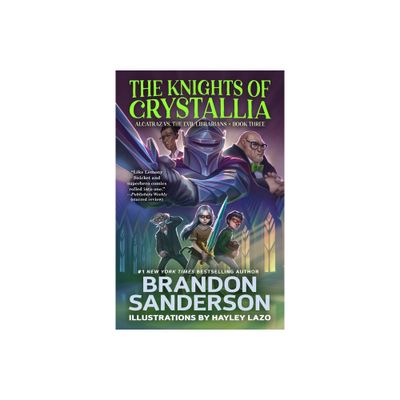 The Knights of Crystallia - (Alcatraz Versus the Evil Librarians) by Brandon Sanderson (Paperback)