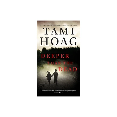 Deeper Than the Dead (Reprint) (Paperback) by Tami Hoag