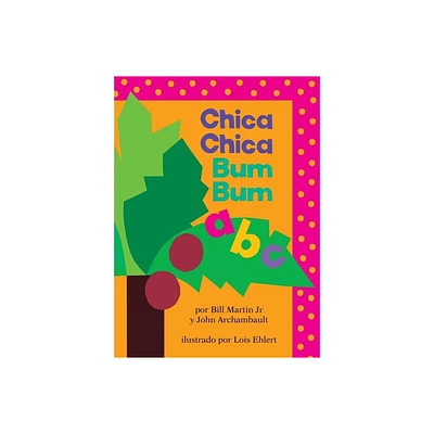 Chica Chica Bum Bum ABC (Chicka Chicka Abc) - by Bill Martin & John Archambault (Board Book)