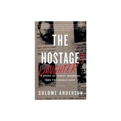 The Hostages Daughter - by Sulome Anderson (Paperback)