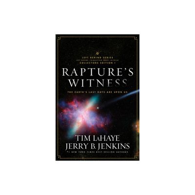 Raptures Witness - (Left Behind Series Collectors Edition) by Tim LaHaye & Jerry B Jenkins (Paperback)