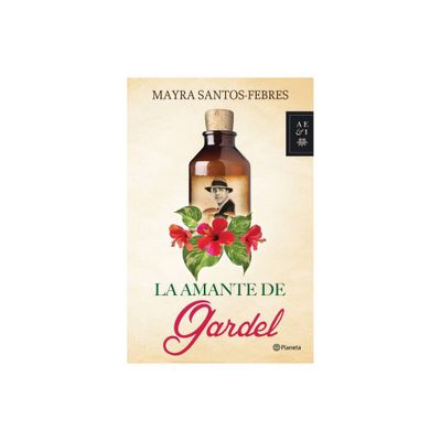 La Amante de Gardel - by Mayra Santos-Febres (Paperback)