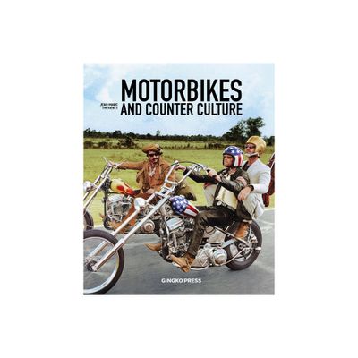 Motorbikes and Counter Culture - by Jean-Marc Thevenet (Hardcover)