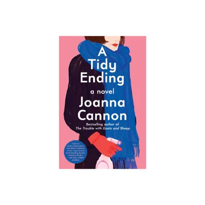 A Tidy Ending - by Joanna Cannon (Paperback)