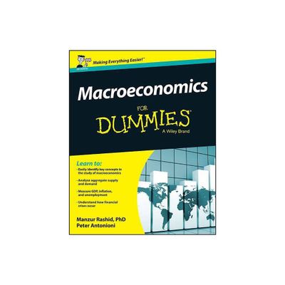 Macroeconomics for Dummies - UK - by Manzur Rashid & Peter Antonioni (Paperback)