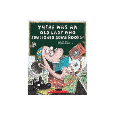 There Was an Old Lady Who Swallowed Some Books Juvenile Fiction - by Lucille Colandro (Paperback)