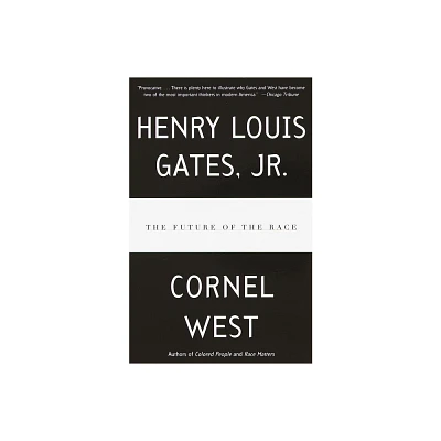 The Future of the Race - by Henry Louis Gates & Cornel West (Paperback)