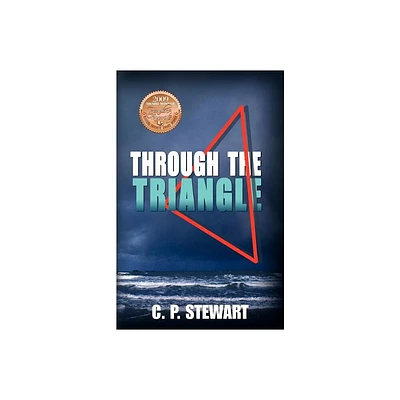 Through the Triangle - by C P Stewart (Paperback)