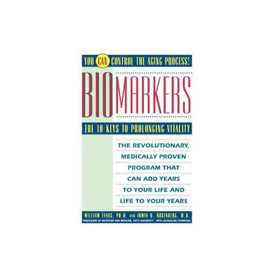 Biomarkers - by William J Evans (Paperback)