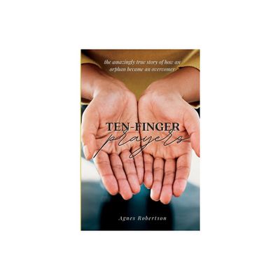 Ten-Finger Prayers - by Agnes Robertson (Paperback)