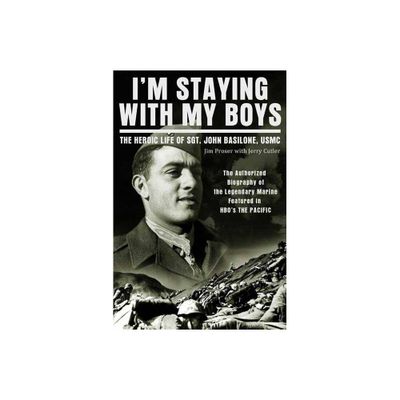 Im Staying with My Boys - by Jim Proser & Jerry Cutter (Paperback)