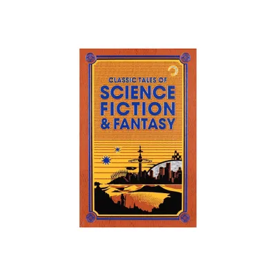 Classic Tales of Science Fiction & Fantasy - (Leather-Bound Classics) (Leather Bound)