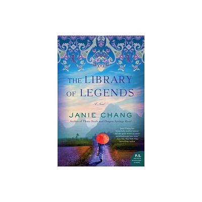 The Library of Legends - by Janie Chang (Paperback)