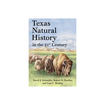 Texas Natural History in the 21st Century - (Grover E. Murray Studies in the American Southwest) (Hardcover)