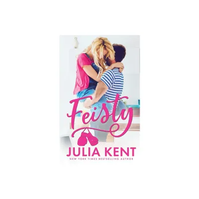 Feisty - (The Do Over) by Julia Kent (Paperback)