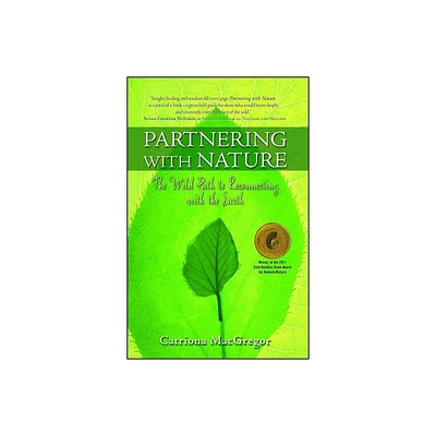 Partnering with Nature - by Catriona MacGregor (Paperback)