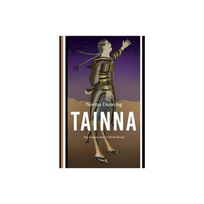 Tainna - by Norma Dunning (Paperback)