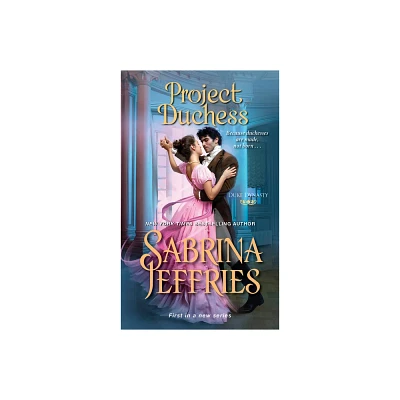 Project Duchess - (Duke Dynasty) by Sabrina Jeffries (Paperback)