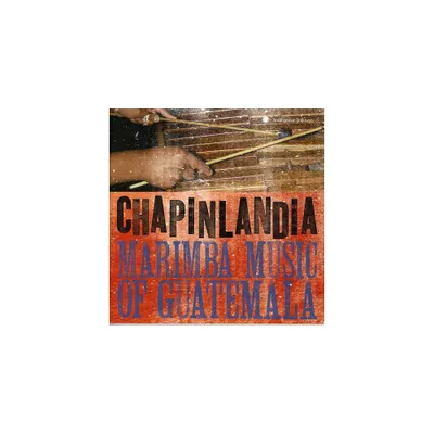 Chapinlandia - Marimba Music of Guatemala (CD)