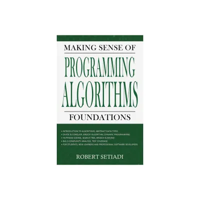 Making Sense of Programming Algorithms Foundations - by Robert Setiadi (Paperback)