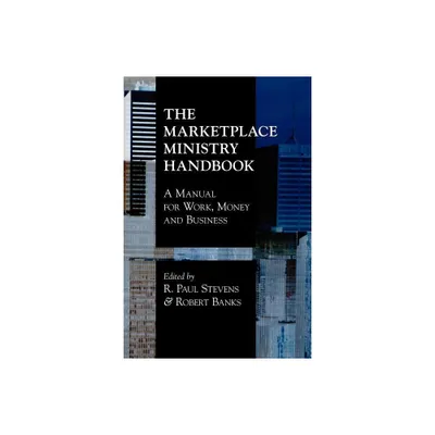 The Marketplace Ministry Handbook - by Robert Jr Banks & R Paul Stevens (Paperback)