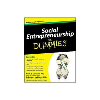 Social Entrepreneurship for Dummies - (For Dummies) by Mark Durieux & Robert Stebbins (Paperback)