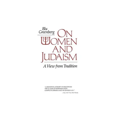 On Women and Judaism - by Blu Greenberg (Paperback)