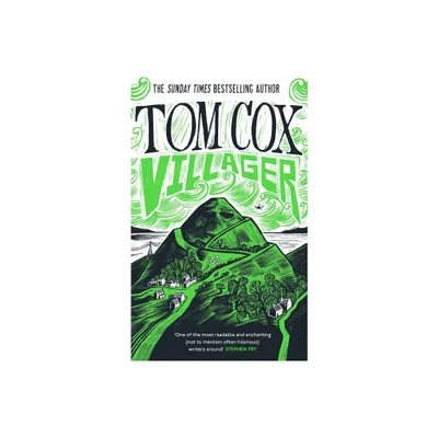 Villager - by Tom Cox (Paperback)