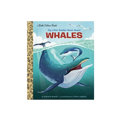 My Little Golden Book about Whales - by Bonnie Bader (Hardcover)