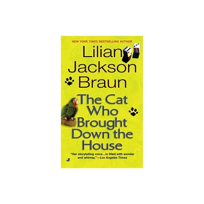 The Cat Who Brought Down the House - (Cat Who...) by Lilian Jackson Braun (Paperback)