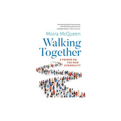 Walking Together: A Primer on the New Synodality - by Moira McQueen (Paperback)