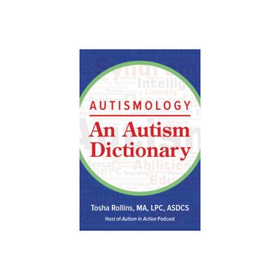 Autismology: An Autism Dictionary - by Tosha Rollins (Paperback)