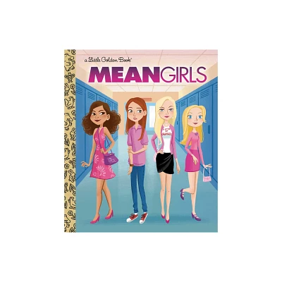 Mean Girls (Paramount) - (Little Golden Book) by Cara Stevens (Hardcover)