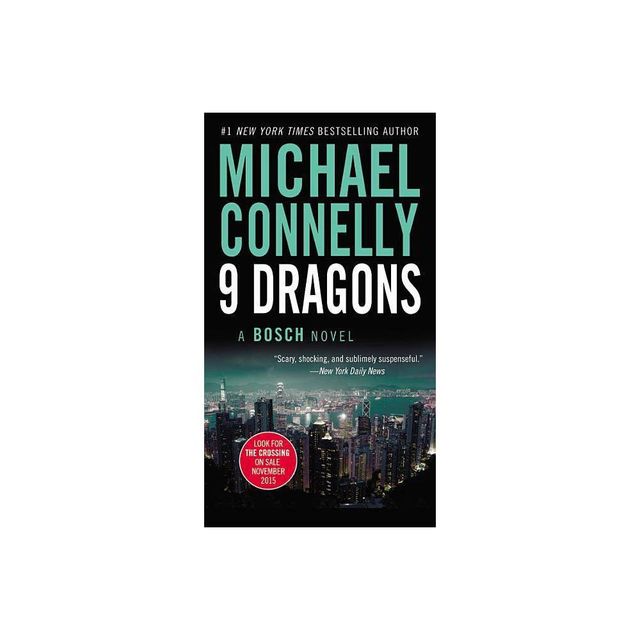 Nine Dragons ( Harry Bosch) (Reprint) (Paperback) by Michael Connelly