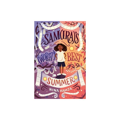 Samiras Worst Best Summer - by Nina Hamza (Hardcover)