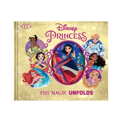 Disney Princess: The Magic Unfolds - (An Abrams Unfolds Book) (Hardcover)