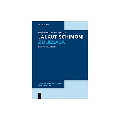 Jalkut Schimoni Zu Jesaja - by Dagmar Brner-Klein (Hardcover)