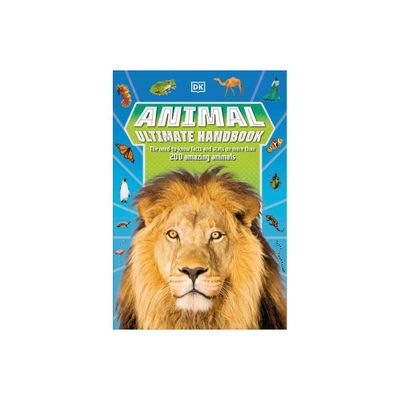 Animal Ultimate Handbook - (Dks Ultimate Handbook) by DK (Paperback)