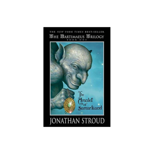 The Amulet of Samarkand - (Bartimaeus Novel) by Jonathan Stroud (Paperback)